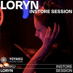 Instore session w/ Loryn