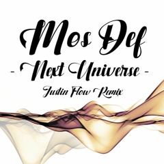 Mos Def - Next Universe (JustIn Flow Remix)