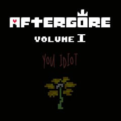 [Aftergore I] You Idiot