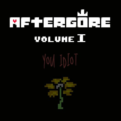 [Aftergore I] You Idiot