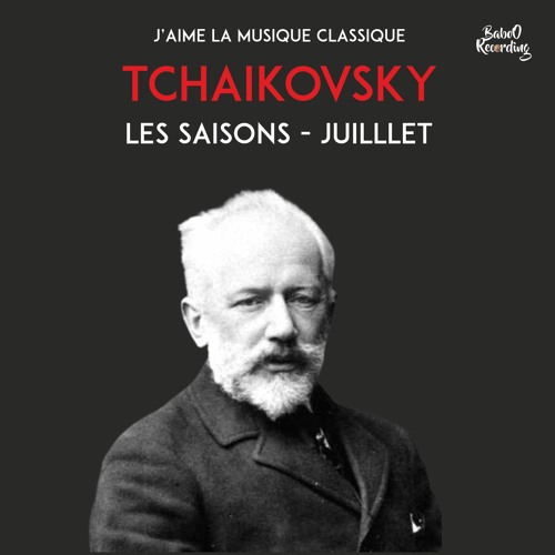 Tchaikovsky - Les Saisons "Juillet" [ FREE CLASSICAL MUSIC] No Copyright Sound
