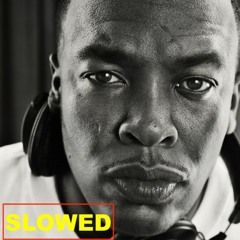 Dr.Dre - What's The Difference (Slowed + Reverb)