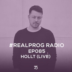 REALPROG Radio EP085 - Hollt Live  "The Creek