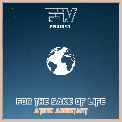 Atmic Assistant - For the Sake of Life (Original Mix)