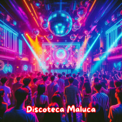 Discoteca Maluca
