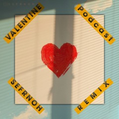 Valentine Podcast - ریمیکس بهترین اهنگهای ایرانی و خارجی برای ولنتاین