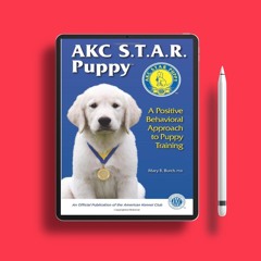 AKC Star Puppy: A Positive Behavioral Approach To Puppy Training. No Charge [PDF]