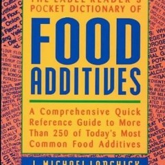 Read [EBOOK EPUB KINDLE PDF] The Label Reader's Pocket Dictionary of Food Additives: