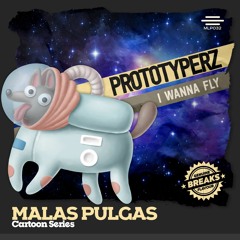 Prototyperz - I Wanna Fly