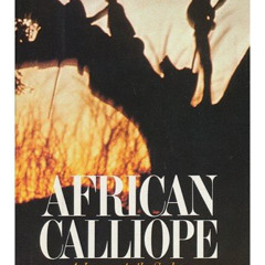 DOWNLOAD PDF 💞 African Calliope: A Journey to the Sudan by  Edward Hoagland EPUB KIN