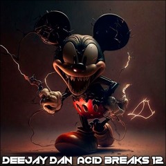 DeeJay Dan - Acid Breaks 12 [2024]