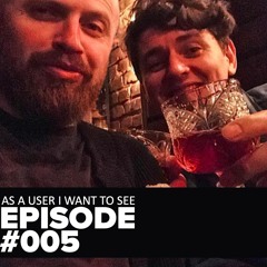 Episode 005 - Part 1