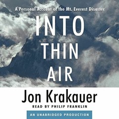 [Read] EBOOK EPUB KINDLE PDF Into Thin Air: A Personal Account of the Mt. Everest Dis
