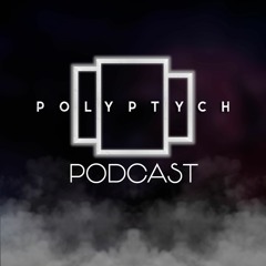 Polyptych Podcast Episode #037 - Wo - Core
