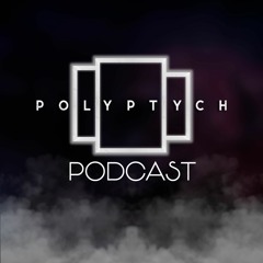 Polyptych Podcast Episode #093 - YAD & Riggel