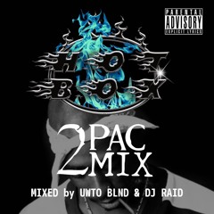 HOTBOX 2PACMIX  MIX by UWTO BLND & DJ RAID