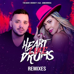 Thiago Dukky Feat. Amannda - Heart Like Drums (Maycon Reis Remix) FREE DOWNLOAD