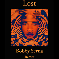 Lost (Bobby Serna Remix) - Frank Ocean