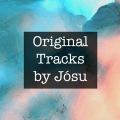 Original Tracks By Jósu