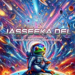 Jasseeka Del - Recorded at TRiBE of FRoG Frogz in Space - March 2024