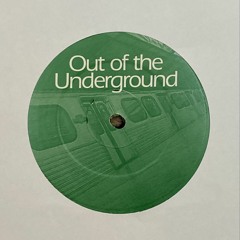 Out Of The Underground 1996 - 1999
