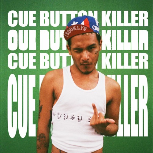 CUE BUTTON KILLER