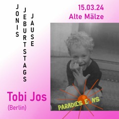 Tobi Jos @ Alte Mälze - Paradies E1ns 2024