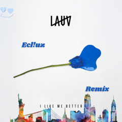 I Like Me Better (Ecl!uz Remix)