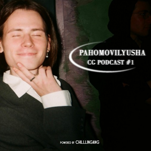 CG Podcast #1 W/ Pahomovilyusha [08.12.20]
