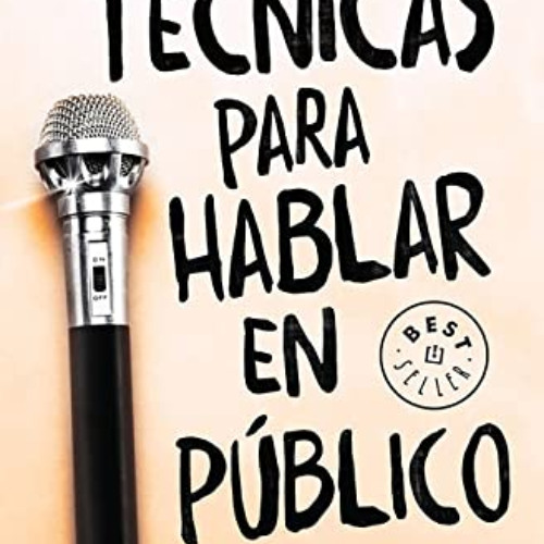 [Access] PDF 🗂️ Las mejores técnicas para hablar en público (Spanish Edition) by  CA