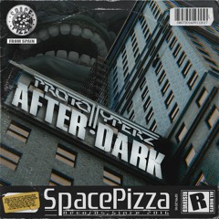 Prototyperz - After Dark [Out Now]