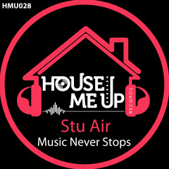 Stu Air - Music Never Stops (Extended Mix)