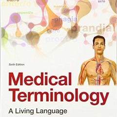 [Free] KINDLE 📄 Medical Terminology: A Living Language (6th Edition) by  Bonnie F. F