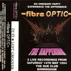 Dj Sy @ Fibre Optic - The Happening (14-5-1994)
