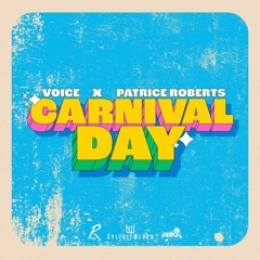 Voice X Patrice Roberts - Carnival Day (Rizen Music Intro) | 2024 Soca