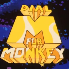 Dial M for Monkey