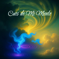 Caos de Mi Mente