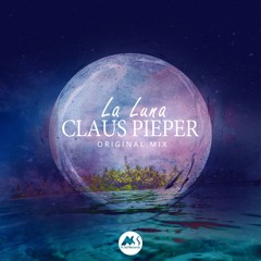 Claus Pieper - La Luna (Original Mix) [M-Sol Records]