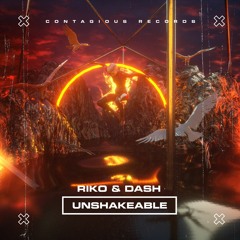 Riko & Dash - Unshakeable (Out Now)