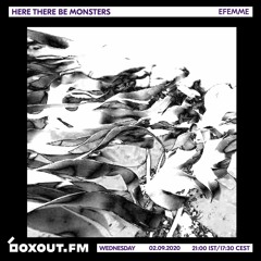Here There Be Monsters 016 [boxout.fm]