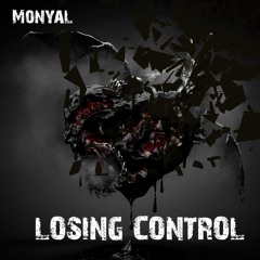 Monyal - Losing Control (Free Download)