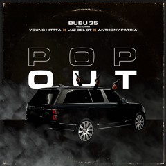 Pop Out (feat. Young Hitta, Luz Bel OT, Anthony Patria)