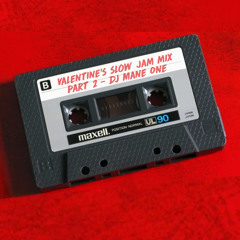 Valentine's Slow Jam Mix Part 2