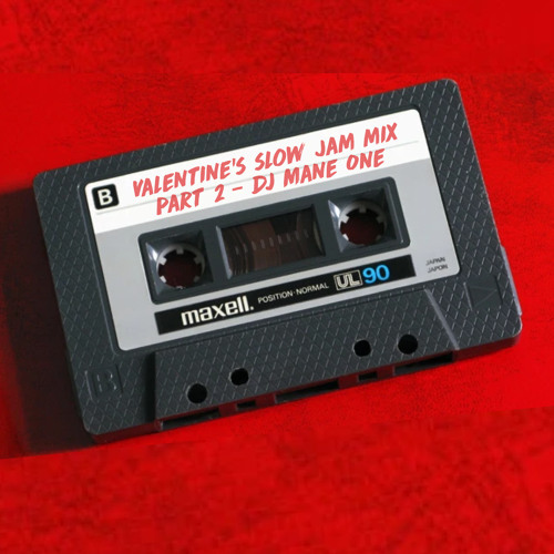 Valentine's Slow Jam Mix Part 2