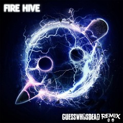 Knife Party - Fire Hive (GUESSWHOSDEAD Remix)