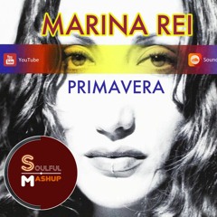 Marina Rei - Primavera (SoulfulMashup)