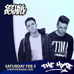 THE HYPE 278 - SEEING DOUBLE Guest Mix