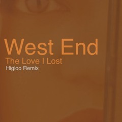 West End - The Love I Lost (Higloo Mix)