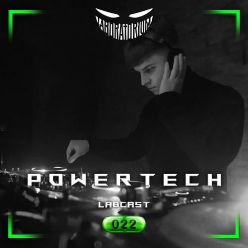 LABCAST 022  - Powertech