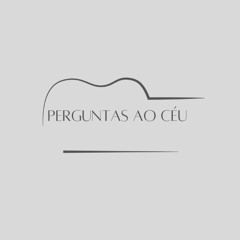 pergunas ao céu